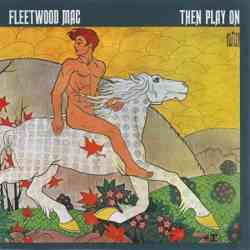 Descargar-Fleetwood-Mac-Then-Play-On-1969-MEGA