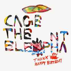 Descargar Cage The Elephant Thank You, Happy Birthday 2011 MEGA