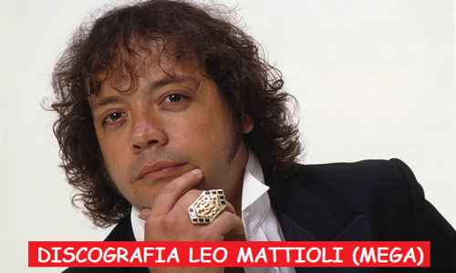 Discografia Leo Mattioli Mega Completa Exitos