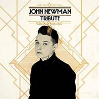 John Newman Album Tribute 2013